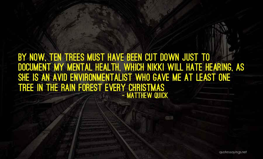 Best Environmentalist Quotes By Matthew Quick Best Environmentalist Quotes By Matthew Quick