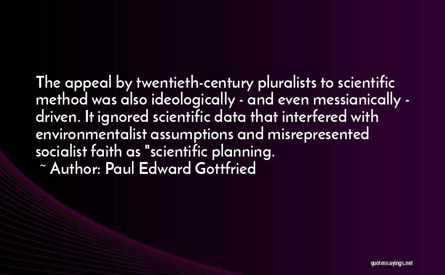 Best Environmentalist Quotes By Paul Edward Gottfried