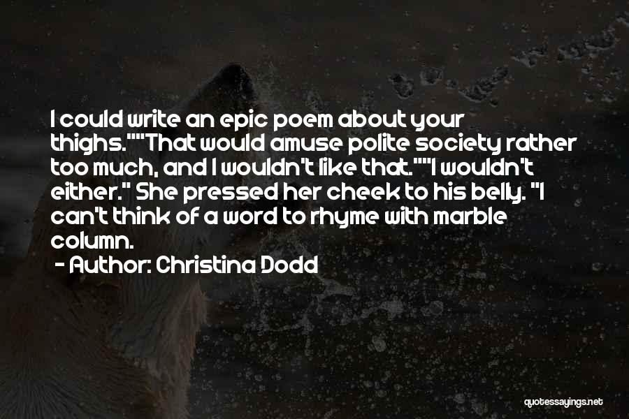 Best Epic Poem Quotes By Christina Dodd
