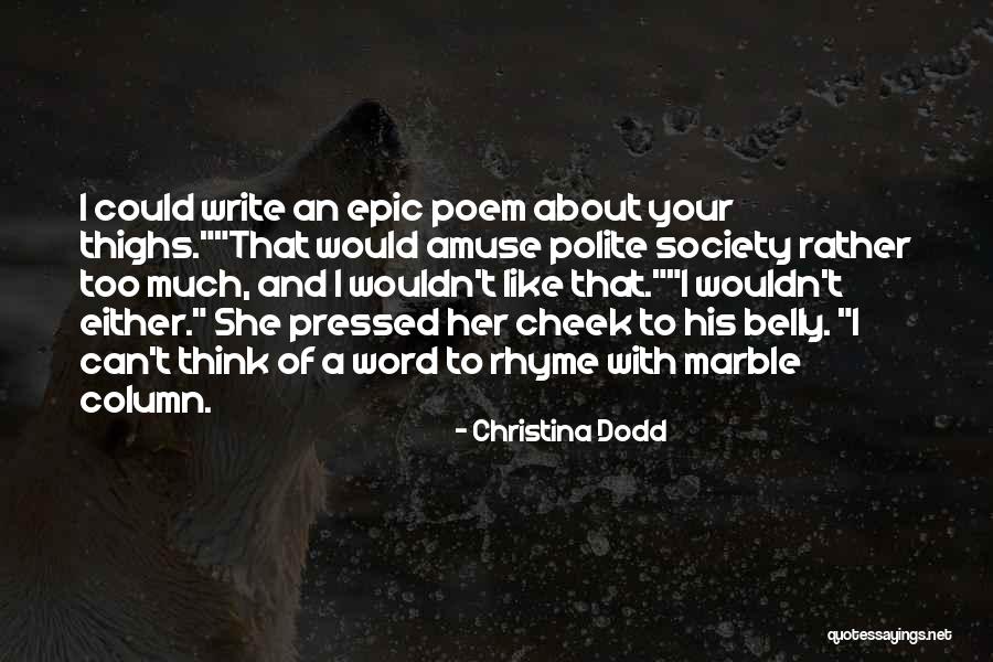 Best Epic Poem Quotes By Christina Dodd