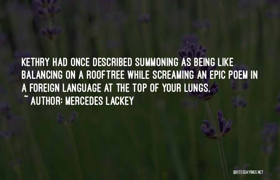 Best Epic Poem Quotes By Mercedes Lackey