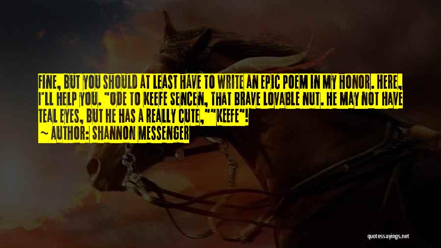 Best Epic Poem Quotes By Shannon Messenger