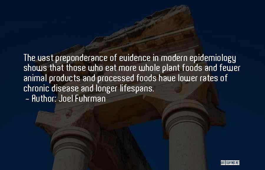 Best Epidemiology Quotes By Joel Fuhrman