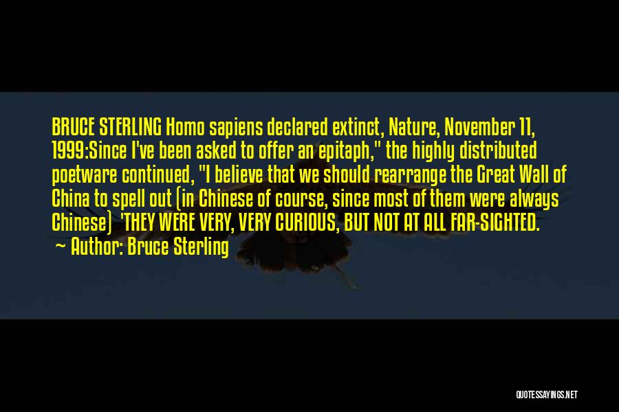 Best Epitaph Quotes By Bruce Sterling