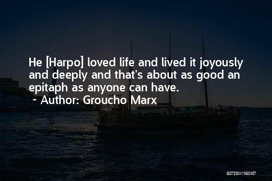 Best Epitaph Quotes By Groucho Marx