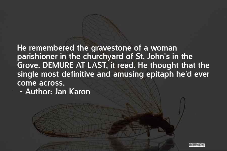 Best Epitaph Quotes By Jan Karon