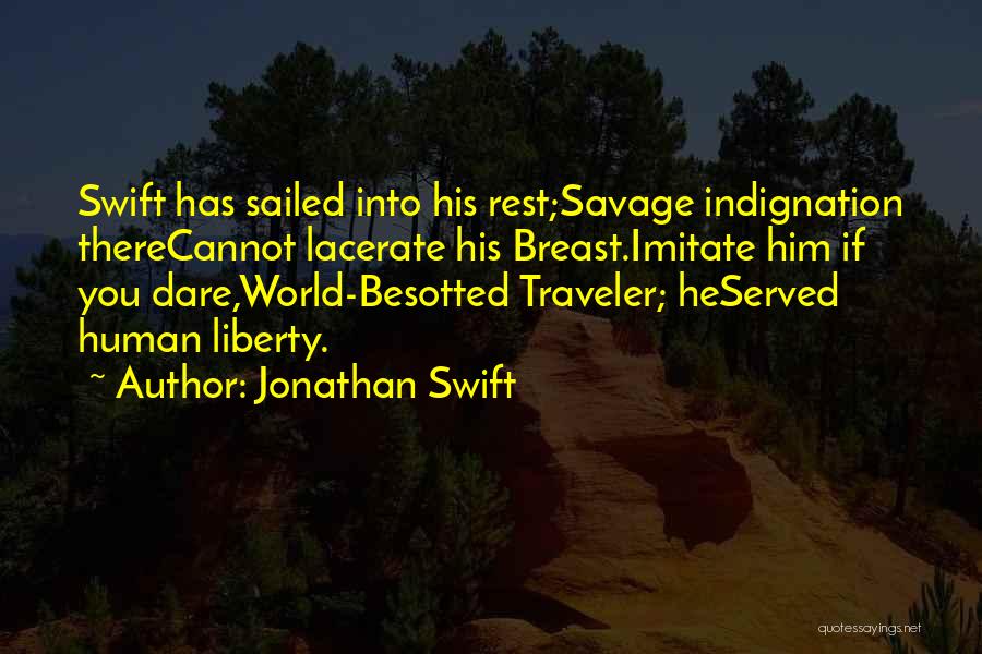 Best Epitaph Quotes By Jonathan Swift