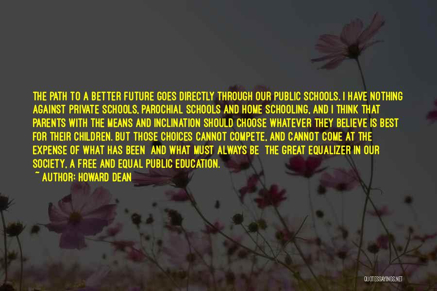 Best Equalizer Quotes By Howard Dean