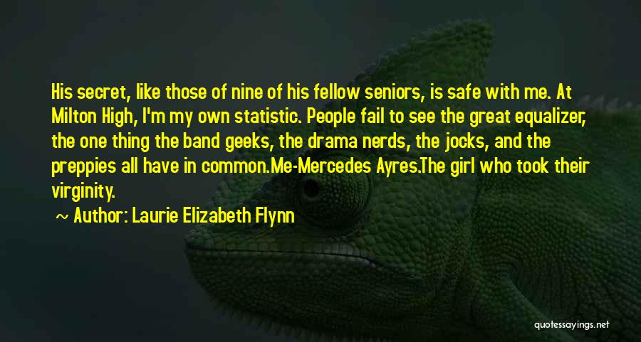 Best Equalizer Quotes By Laurie Elizabeth Flynn