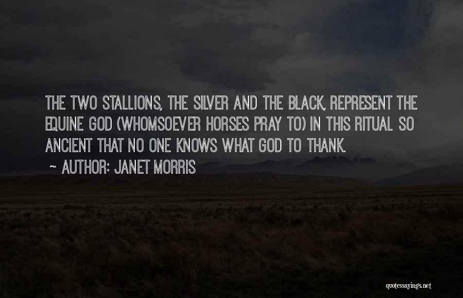 Best Equine Quotes By Janet Morris