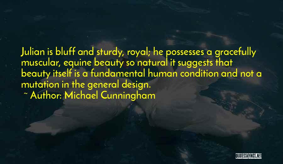 Best Equine Quotes By Michael Cunningham