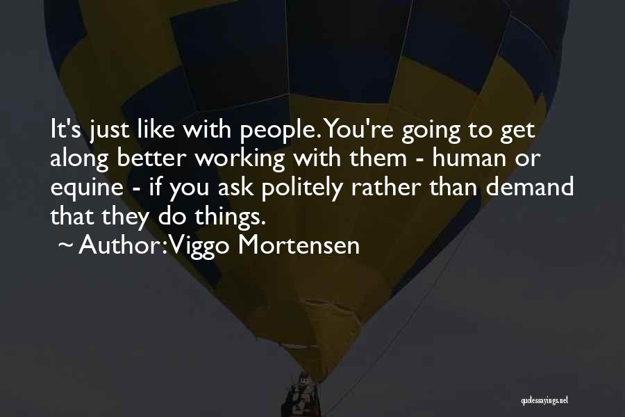 Best Equine Quotes By Viggo Mortensen