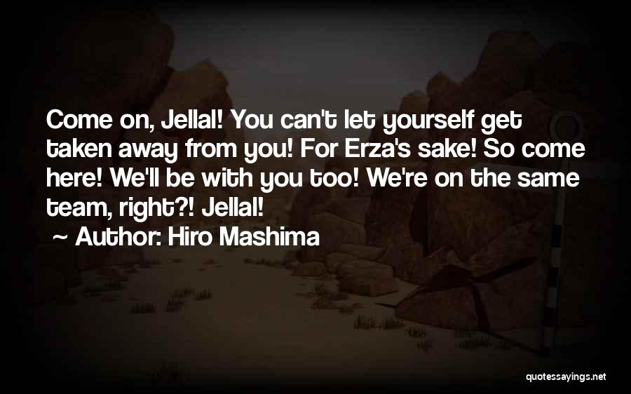 Best Erza Quotes By Hiro Mashima