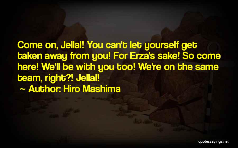 Best Erza Scarlet Quotes By Hiro Mashima