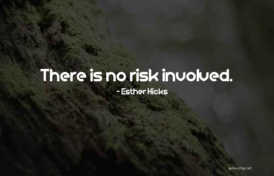 Best Esther Hicks Quotes By Esther Hicks