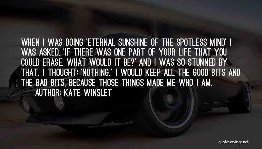 Best Eternal Sunshine Quotes By Kate Winslet