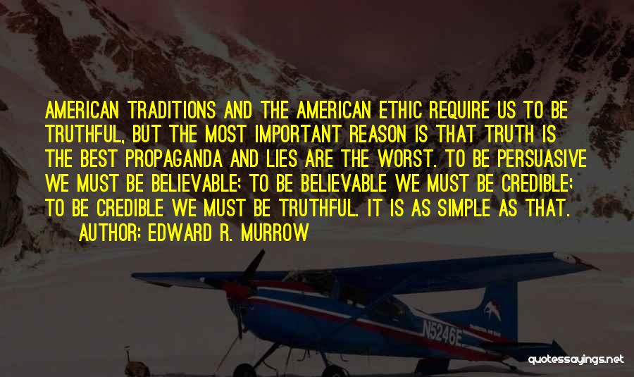 Best Ethic Quotes By Edward R. Murrow