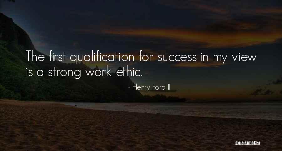 Best Ethic Quotes By Henry Ford II