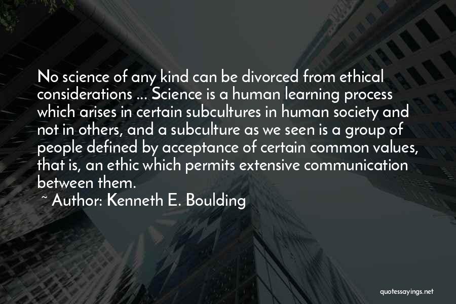 Best Ethic Quotes By Kenneth E. Boulding