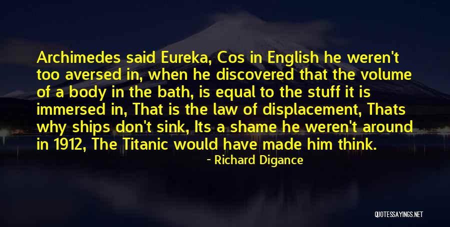 Best Eureka Quotes By Richard Digance