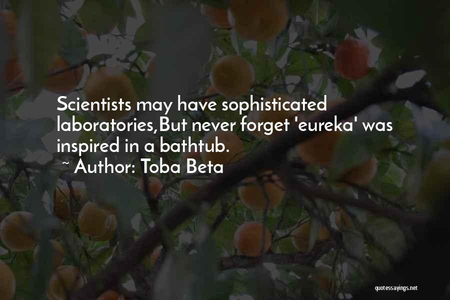Best Eureka Quotes By Toba Beta