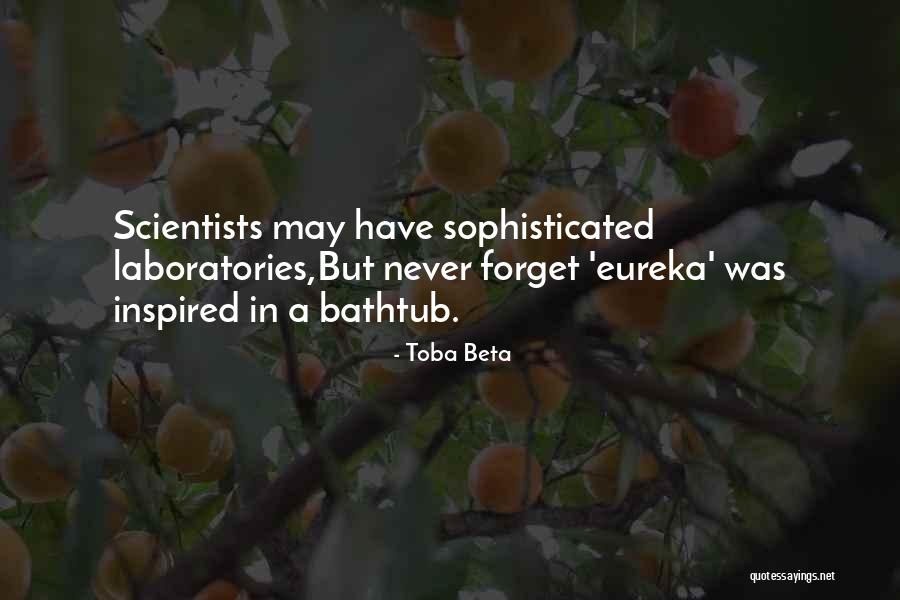 Best Eureka Quotes By Toba Beta