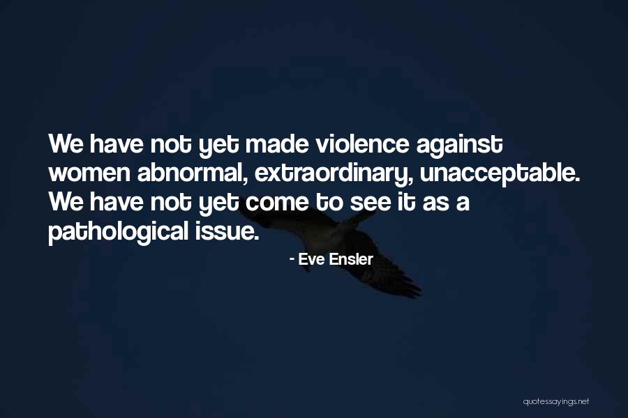 Best Eve Ensler Quotes By Eve Ensler