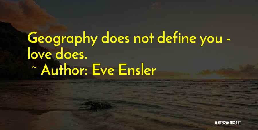 Best Eve Ensler Quotes By Eve Ensler