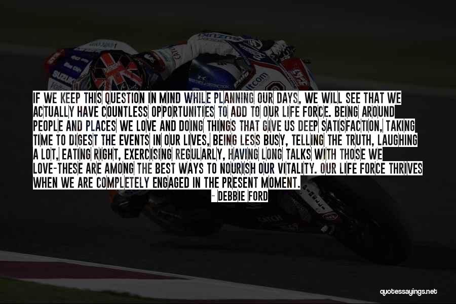 Best Events In Life Quotes By Debbie Ford Best Events In Life Quotes By Debbie Ford