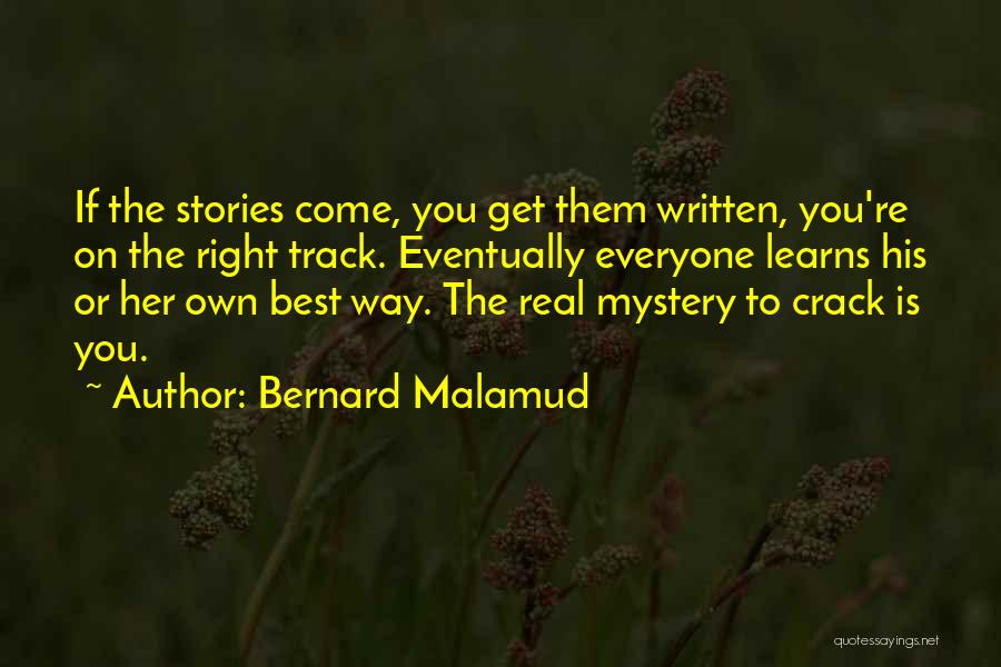 Best Eventually Quotes By Bernard Malamud