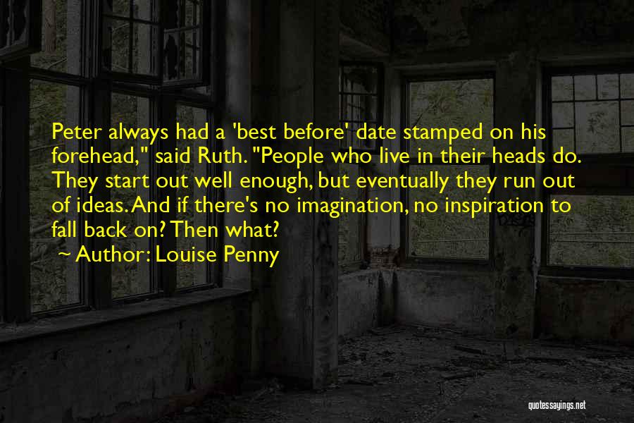 Best Eventually Quotes By Louise Penny