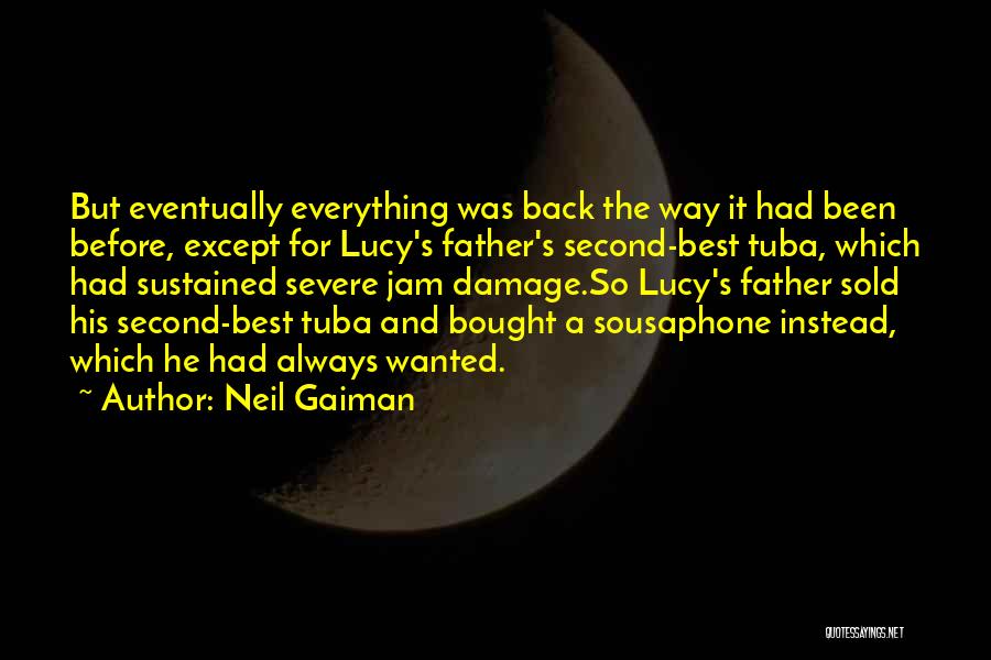 Best Eventually Quotes By Neil Gaiman