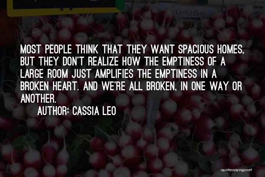 Best Ever Broken Heart Quotes By Cassia Leo