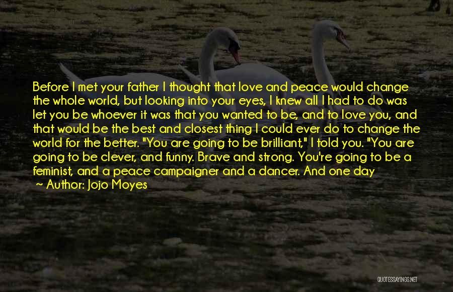 Best Ever Funny Love Quotes By Jojo Moyes