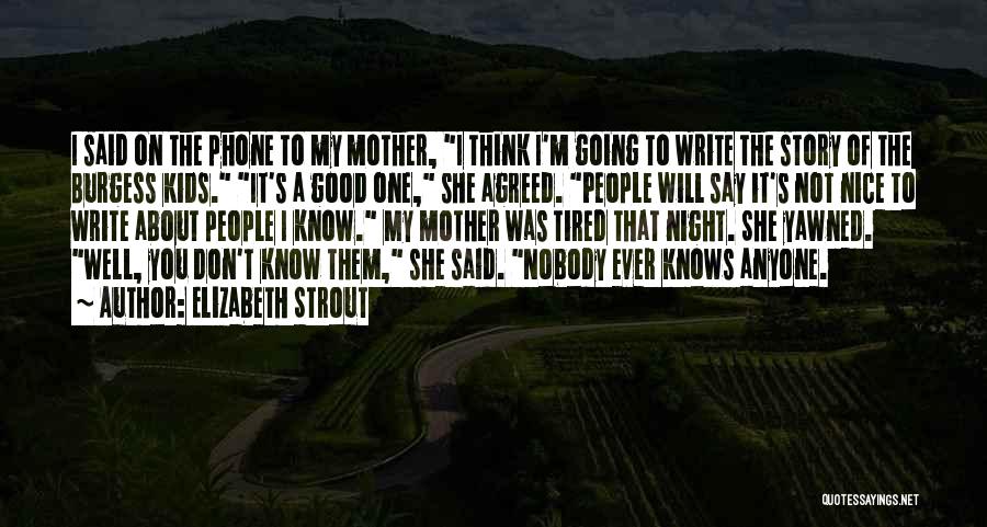 Best Ever Good Night Quotes By Elizabeth Strout