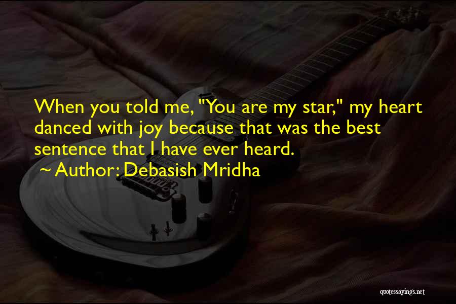 Best Ever Heard Quotes By Debasish Mridha