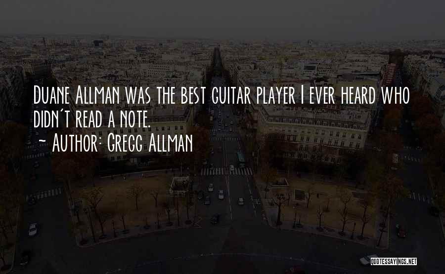 Best Ever Heard Quotes By Gregg Allman