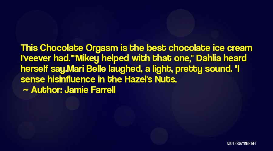 Best Ever Heard Quotes By Jamie Farrell