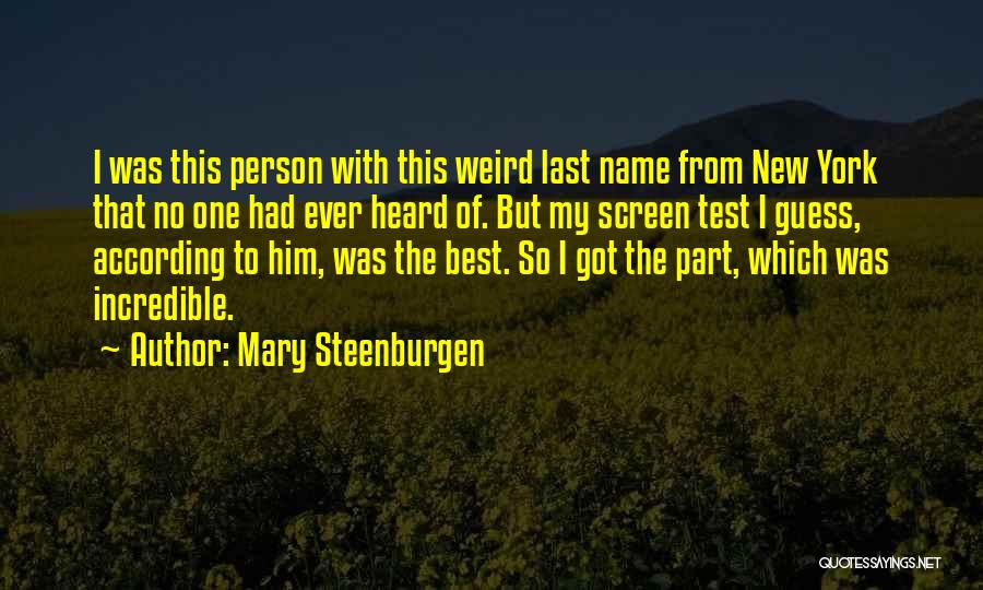 Best Ever Heard Quotes By Mary Steenburgen