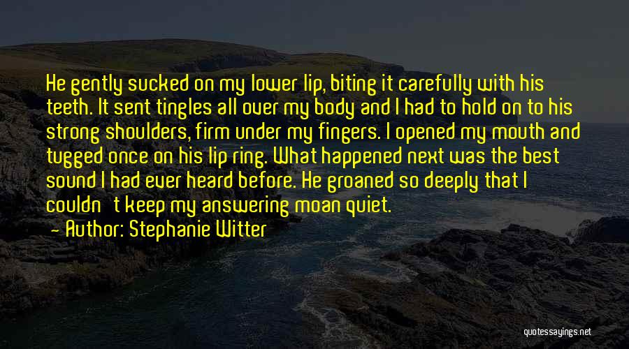 Best Ever Heard Quotes By Stephanie Witter