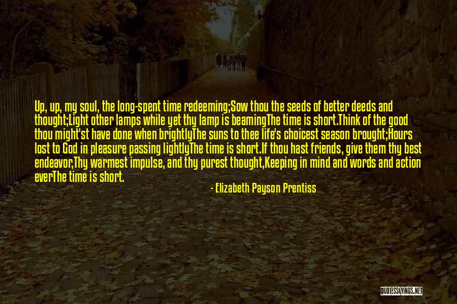 Best Ever Life Time Quotes By Elizabeth Payson Prentiss