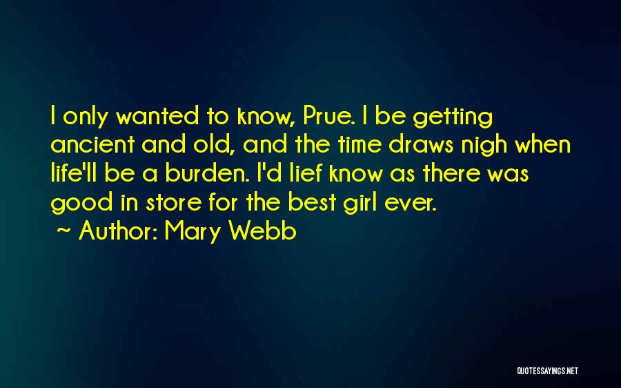 Best Ever Life Time Quotes By Mary Webb