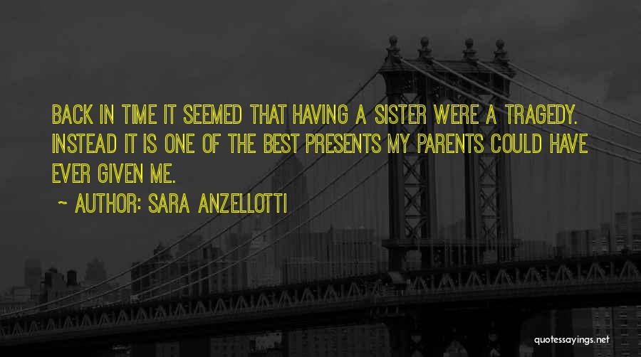 Best Ever Life Time Quotes By Sara Anzellotti