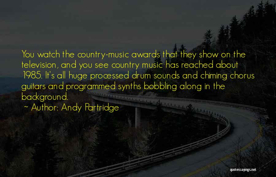 Best Ever Partridge Quotes By Andy Partridge