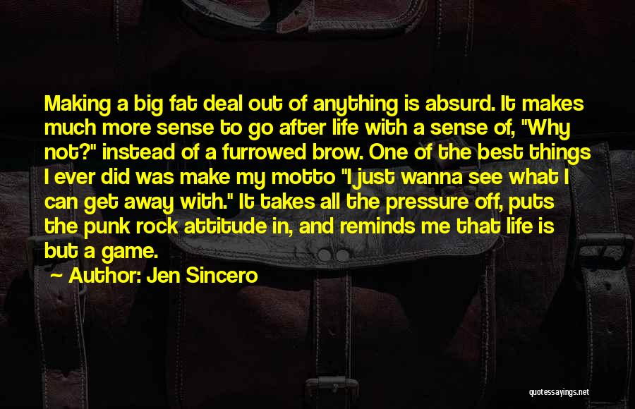 Best Ever Quotes By Jen Sincero