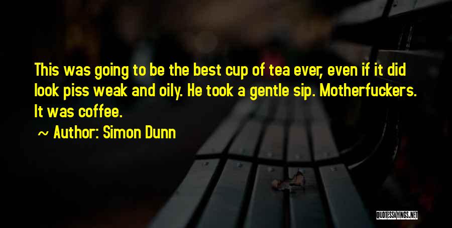 Best Ever Quotes By Simon Dunn