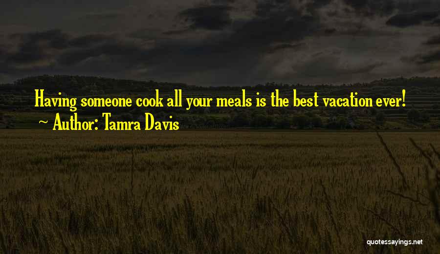 Best Ever Quotes By Tamra Davis