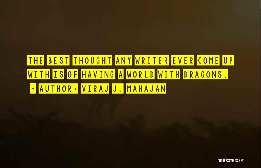 Best Ever Quotes By Viraj J. Mahajan