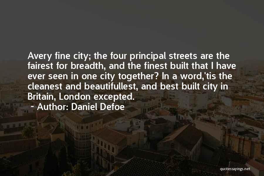 Best Ever Seen Quotes By Daniel Defoe