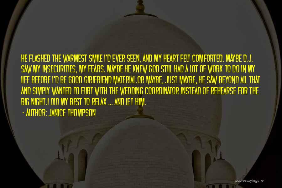 Best Ever Seen Quotes By Janice Thompson